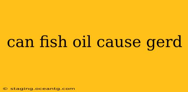 can fish oil cause gerd
