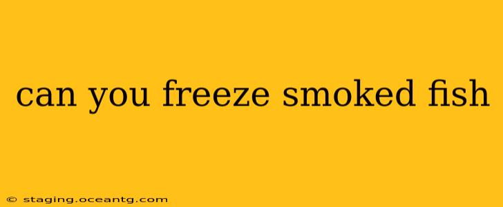 can you freeze smoked fish