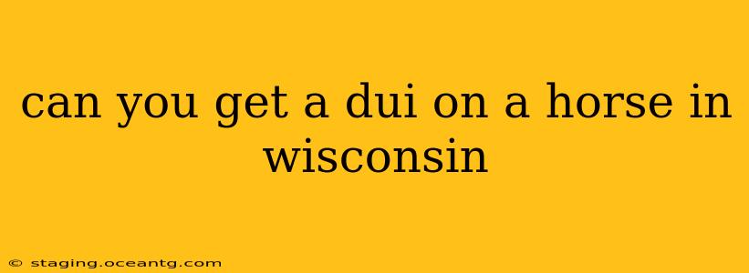 can you get a dui on a horse in wisconsin