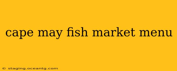 cape may fish market menu