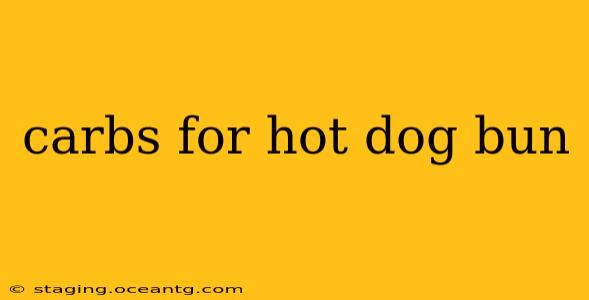 carbs for hot dog bun