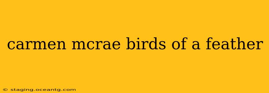 carmen mcrae birds of a feather