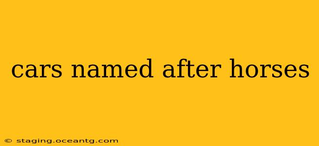cars named after horses