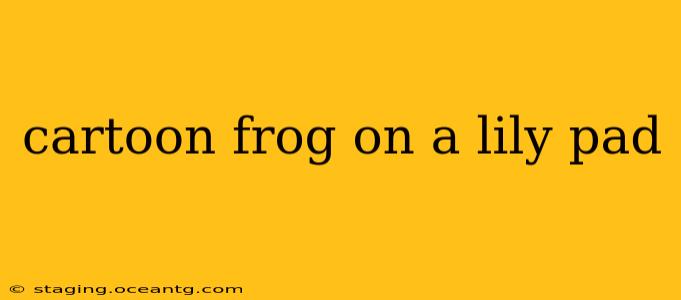 cartoon frog on a lily pad
