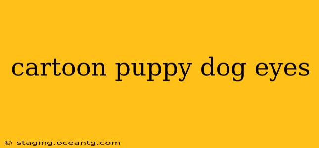 cartoon puppy dog eyes