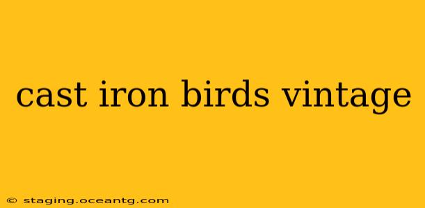 cast iron birds vintage
