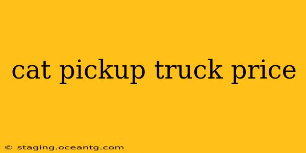 cat pickup truck price
