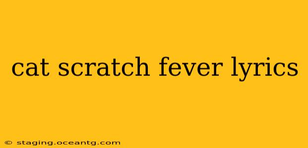 cat scratch fever lyrics