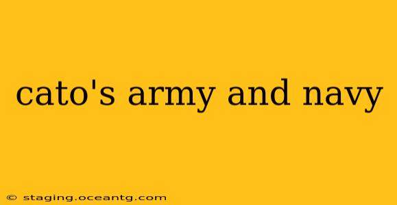 cato's army and navy