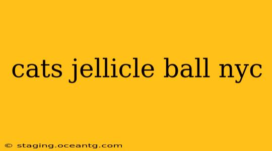 cats jellicle ball nyc