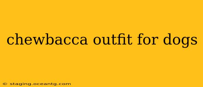 chewbacca outfit for dogs