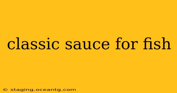 classic sauce for fish