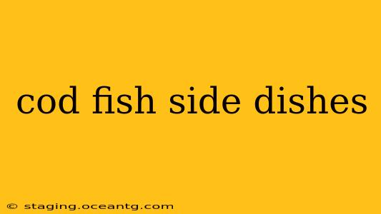 cod fish side dishes