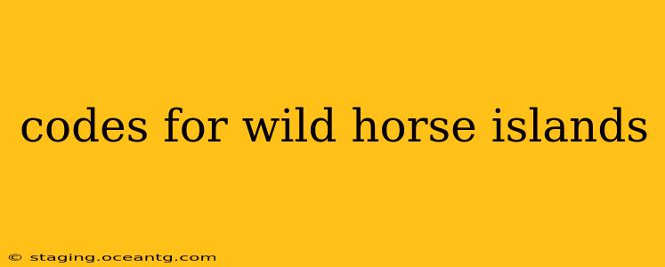 codes for wild horse islands