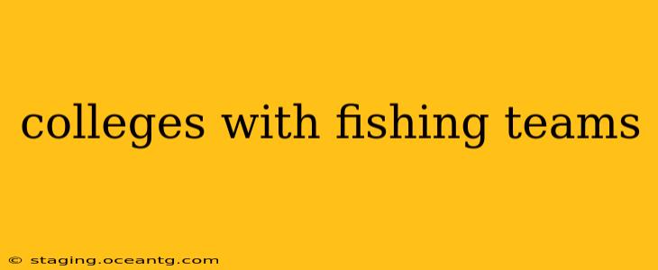 colleges with fishing teams