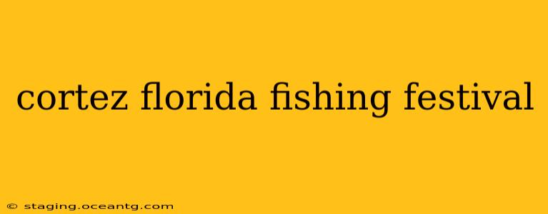 cortez florida fishing festival
