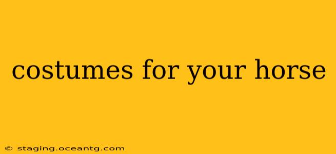 costumes for your horse