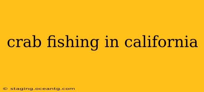 crab fishing in california