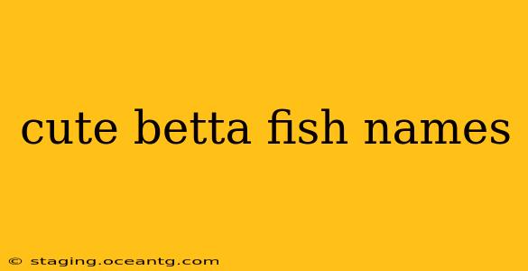 cute betta fish names