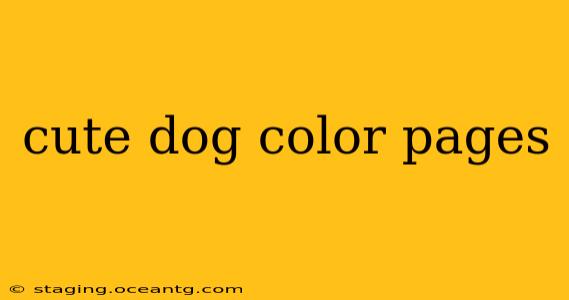 cute dog color pages