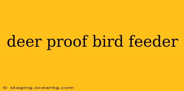 deer proof bird feeder