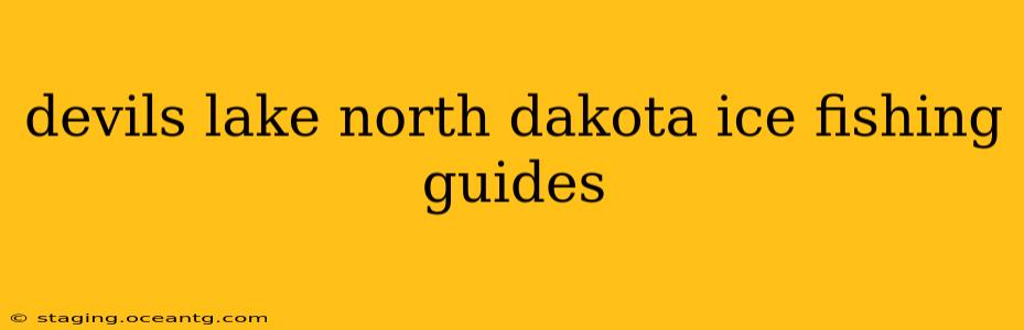 devils lake north dakota ice fishing guides