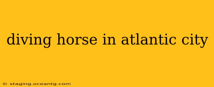 diving horse in atlantic city