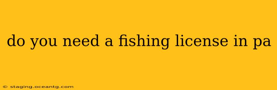 do you need a fishing license in pa