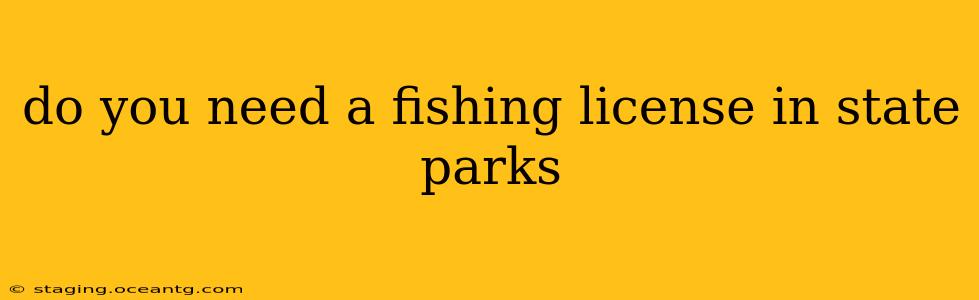 do you need a fishing license in state parks