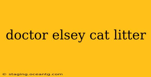 doctor elsey cat litter