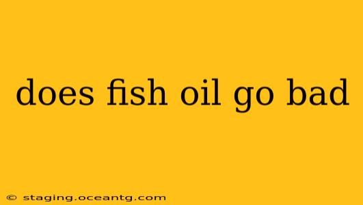 does fish oil go bad