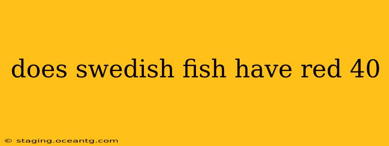 does swedish fish have red 40