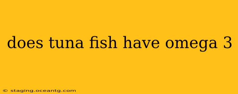 does tuna fish have omega 3