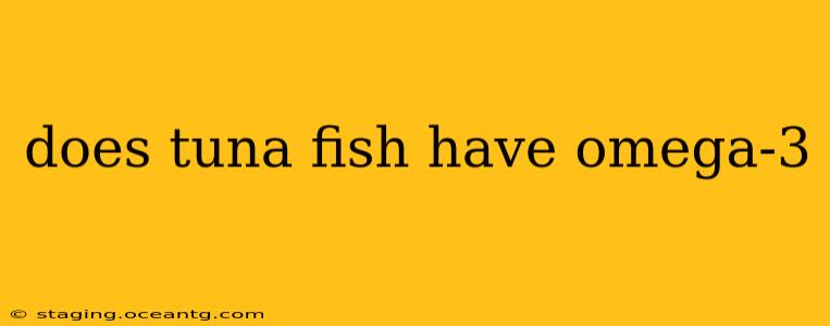 does tuna fish have omega-3