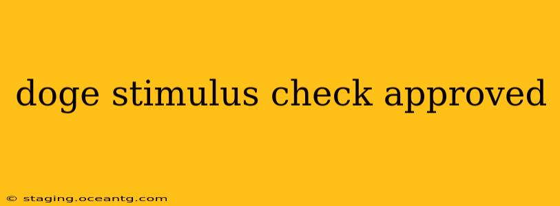 doge stimulus check approved