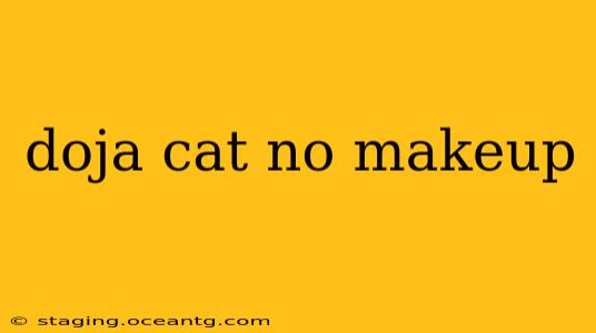 doja cat no makeup