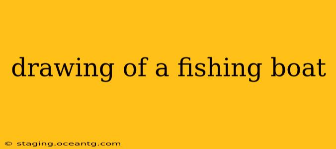 drawing of a fishing boat