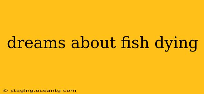 dreams about fish dying