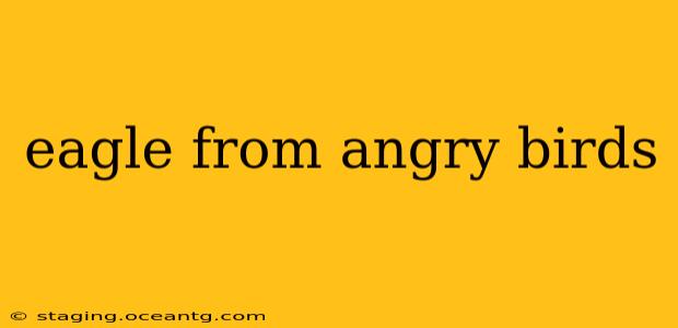 eagle from angry birds
