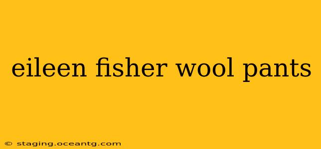eileen fisher wool pants