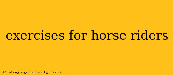 exercises for horse riders