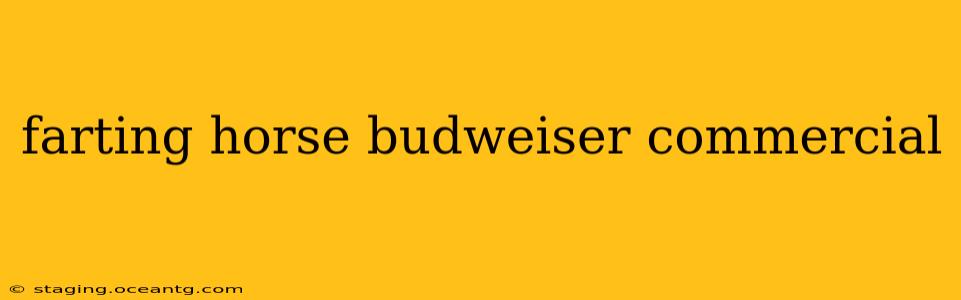 farting horse budweiser commercial