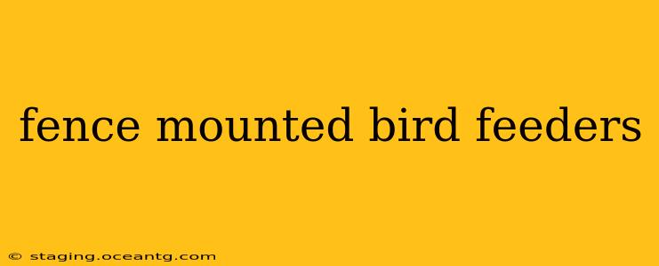 fence mounted bird feeders
