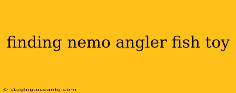 finding nemo angler fish toy