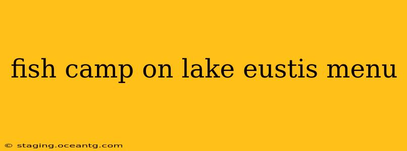 fish camp on lake eustis menu