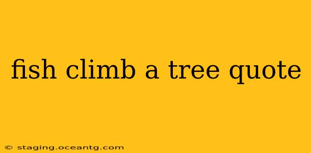 fish climb a tree quote