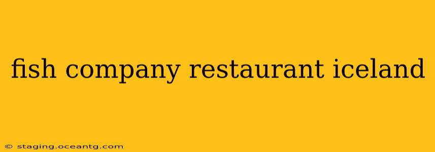 fish company restaurant iceland