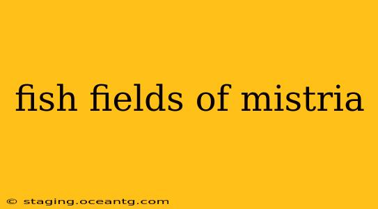 fish fields of mistria