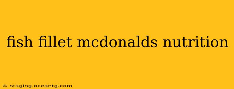fish fillet mcdonalds nutrition