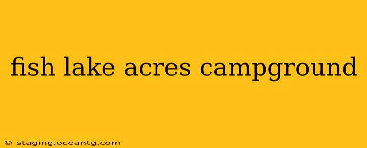 fish lake acres campground